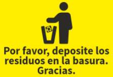 DEPOSITE LA BASURA EN LOS CONTENEDORES